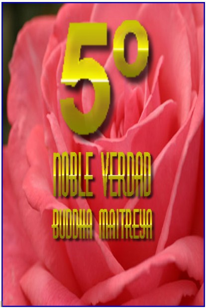 54- 5º Noble&nbsp;Verdad